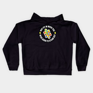 Why Fit In When You We Are Born To Standout Autism Kids Hoodie